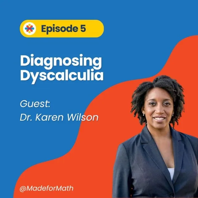 Diagnosing Dyscalculia, with Dr. Karen Wilson