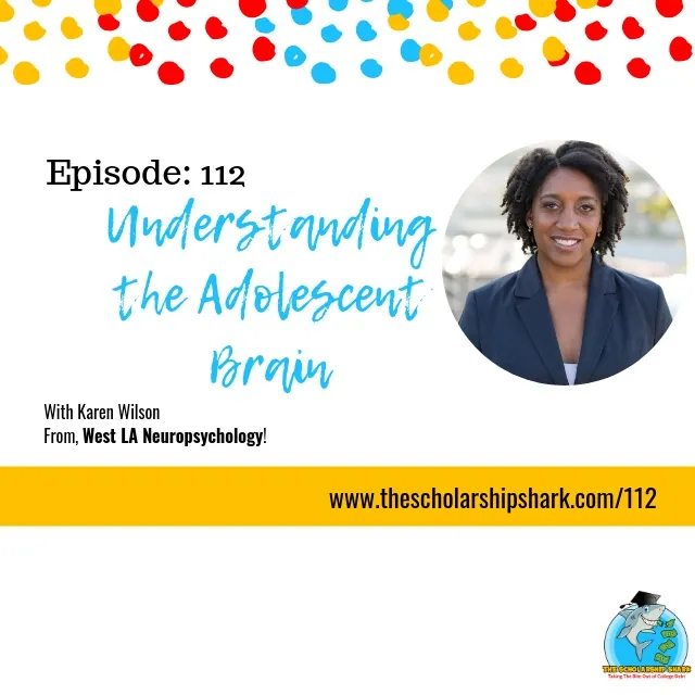 Understanding the Adolescent Brain, with Dr. Karen Wilson
